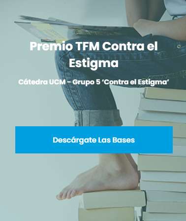Premio TFM contra el estigma. Convocan: UCM y Grupo 5. Del 3 de mayo al 31 de octubre de 2023